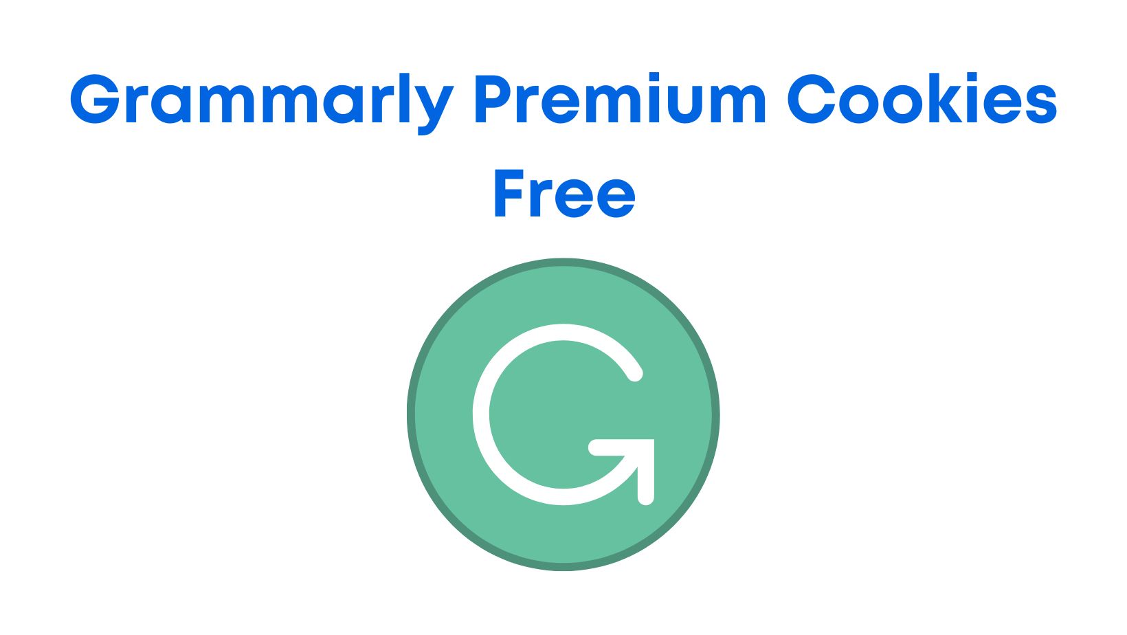 Free Grammarly Premium Cookies